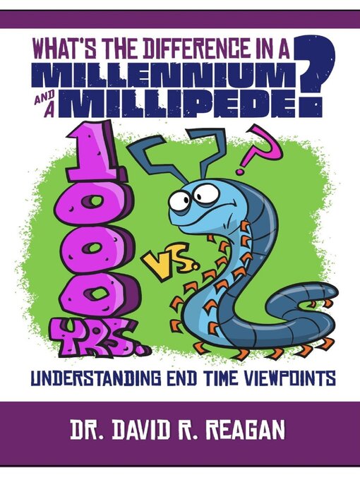 Title details for What's the Difference in a Millennium and a Millipede? by David Reagan - Available